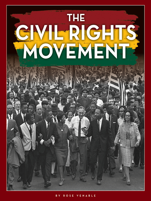 Title details for The Civil Rights Movement by Rose Venable - Available